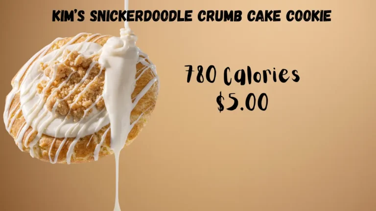 KARDASHIAN CRUMBL COOKIE COLLAB'S STORY, PRICE & CALORIES 2025 5 Kim’s Snickerdoodle Crumb Cake Cookie Price